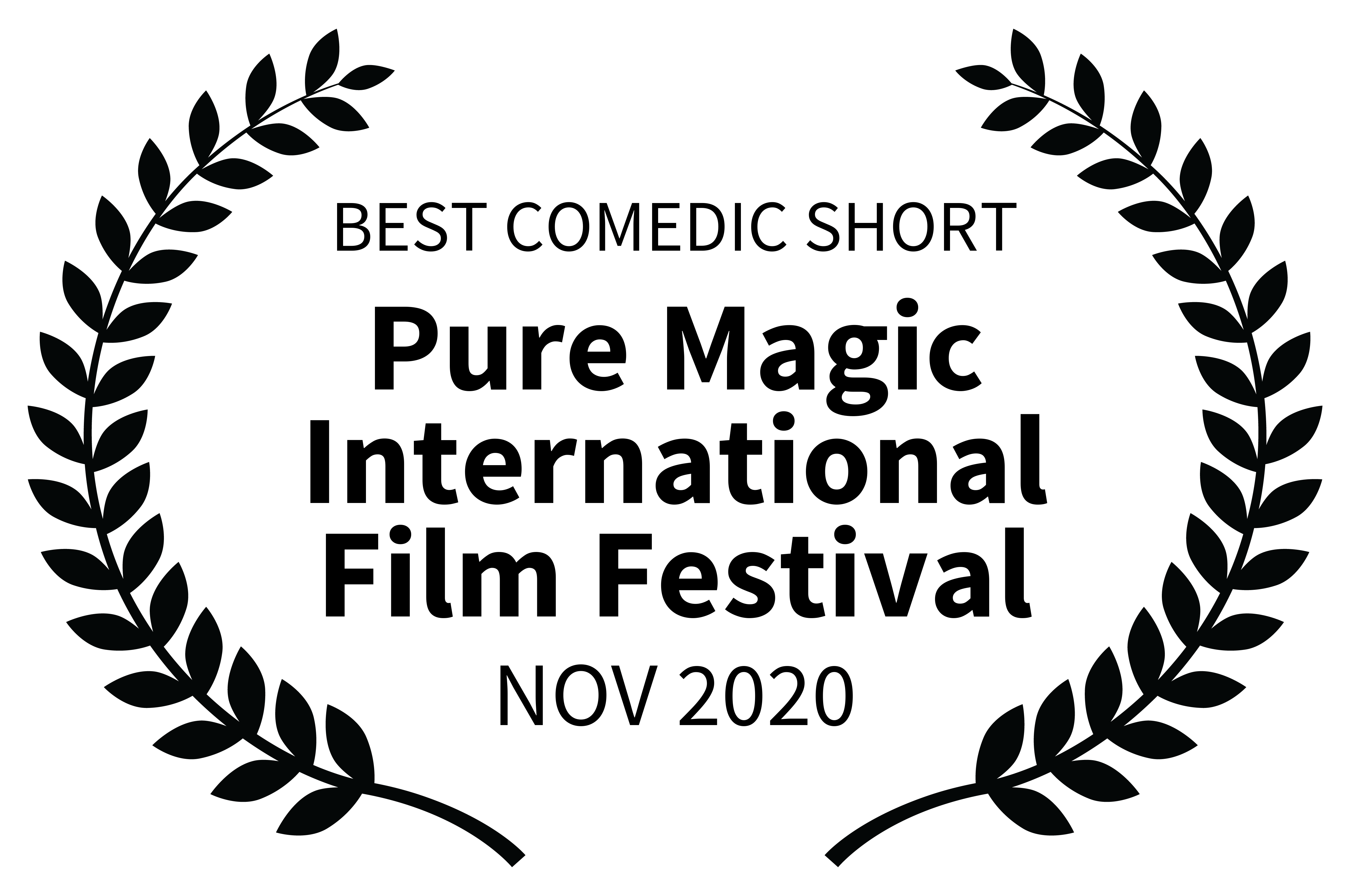 BEST COMEDIC SHORT - Pure Magic International Film Festival